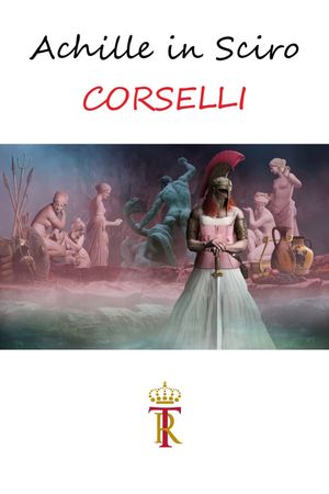 Achille in Sciro - CORSELLI's poster