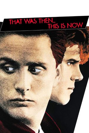 That Was Then... This Is Now's poster