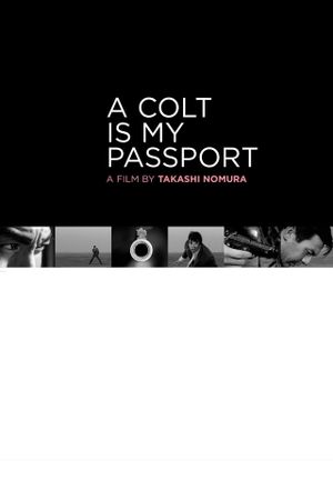 A Colt Is My Passport's poster