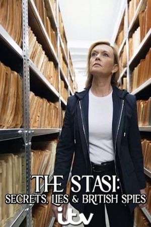 The Stasi: Secrets, Lies and British Spies's poster