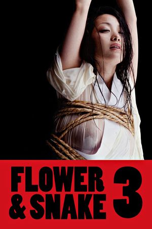 Flower & Snake 3's poster