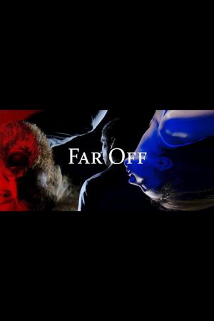 Far Off's poster