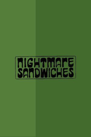 Nightmare Sandwiches's poster