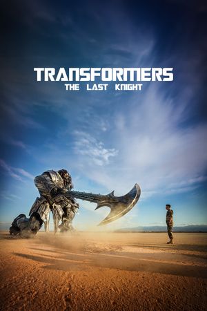 Transformers: The Last Knight's poster