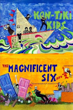 The Magnificent Six and ½: Kontiki Kids's poster