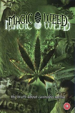 The Magic Weed: History of Marijuana Plant's poster