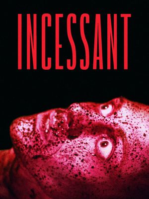 Incessant's poster