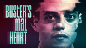 Buster's Mal Heart's poster
