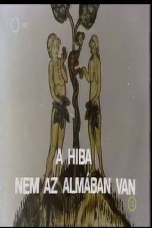 A hiba nem az almában van's poster image