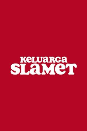 Keluarga Slamet's poster