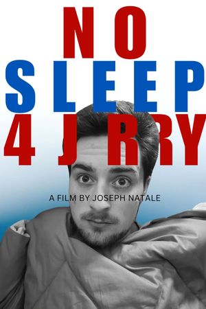 No Sleep 4 Jerry's poster