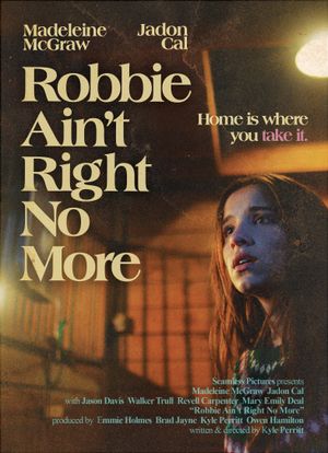 Robbie Ain't Right No More's poster