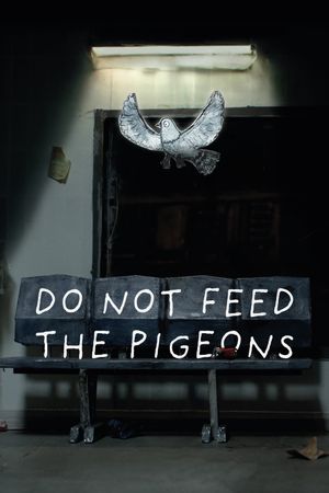 Do Not Feed The Pigeons's poster