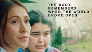 The Body Remembers When the World Broke Open's poster