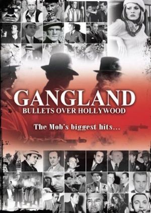 Gangland: Bullets over Hollywood's poster