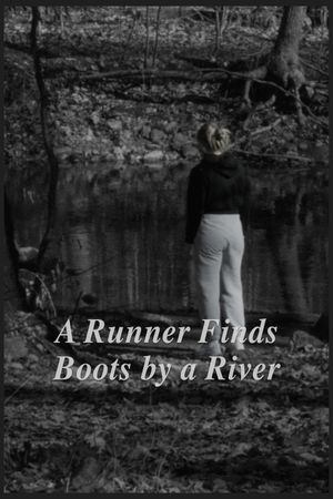 A Runner Finds Boots by a River's poster