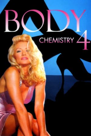 Body Chemistry 4: Full Exposure's poster