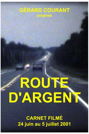 Route d'argent's poster