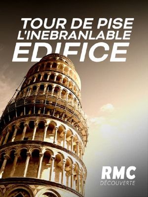 Tour de Pise, l'inébranlable édifice's poster