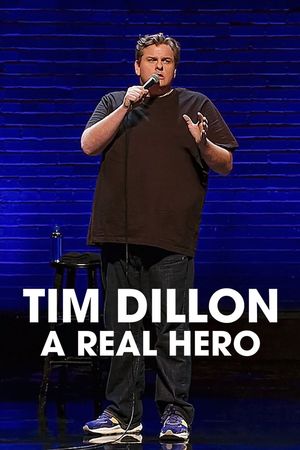 Tim Dillon: A Real Hero's poster