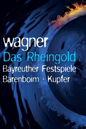 The Ring Cycle: Das Rheingold's poster