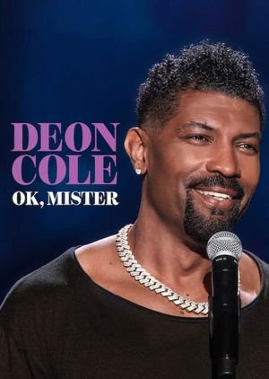 Deon Cole: Ok, Mister's poster