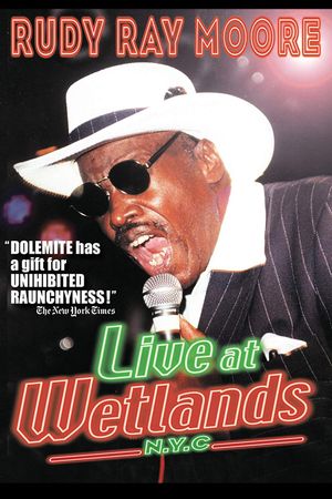 Rudy Ray Moore: Live at Wetlands: N.Y.C.'s poster