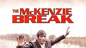 The McKenzie Break's poster