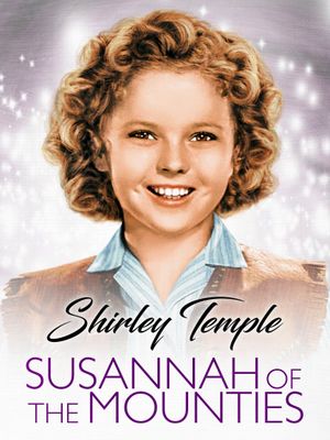 Susannah of the Mounties's poster