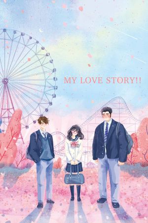 My Love Story!!'s poster