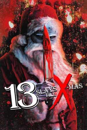 13 Slays Till X-Mas's poster