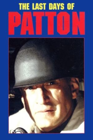 The Last Days of Patton's poster