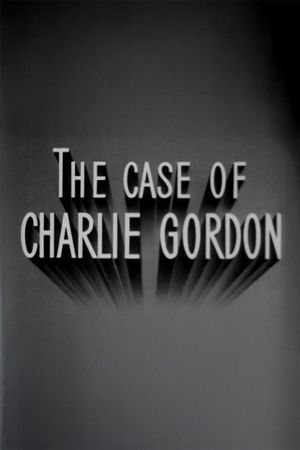 The Case of Charlie Gordon's poster image