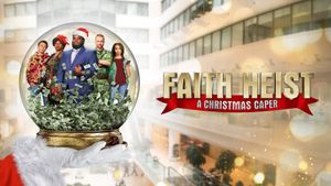 Faith Heist: A Christmas Caper's poster