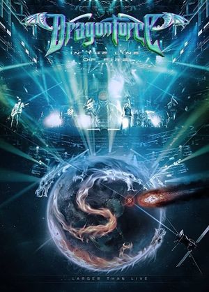 Dragonforce : In the Line of Fire...Larger Than Live's poster