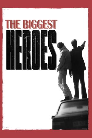 The Biggest Heroes's poster