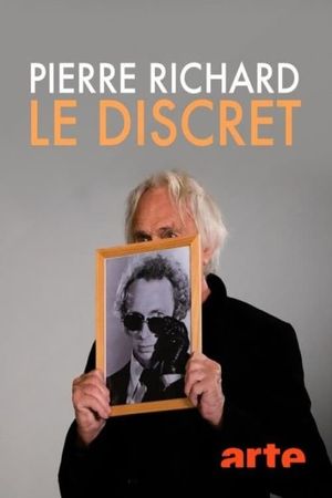 Pierre Richard, le discret's poster
