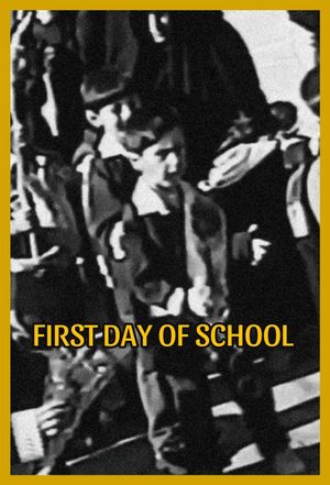 First Day of School's poster