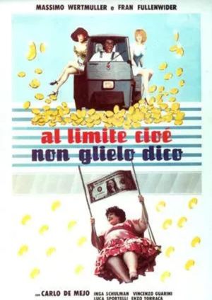 Al limite, cioè, non glielo dico's poster