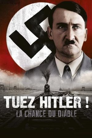 Kill Hitler! The Luck of the Devil's poster