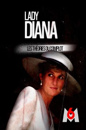 Lady Diana : les théories du complot's poster