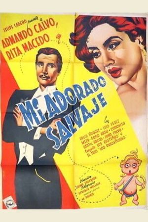 Mi adorado salvaje's poster