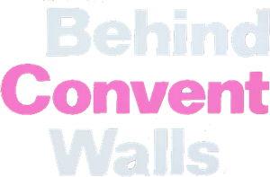 Behind Convent Walls's poster