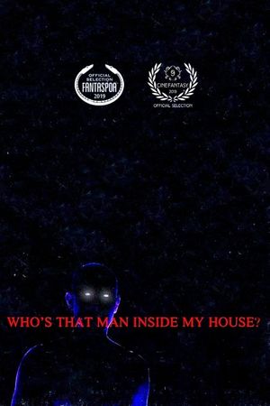 Who’s That Man Inside My House?'s poster