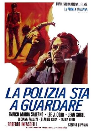 La polizia sta a guardare's poster