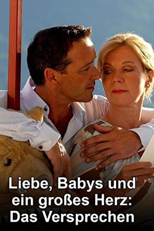 Liebe, Babys und ein großes Herz – Das Versprechen's poster