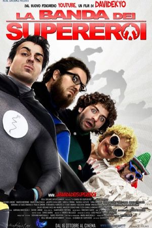 La banda dei supereroi's poster