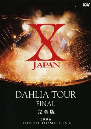 X Japan - Dahlia Tour Final 1996's poster