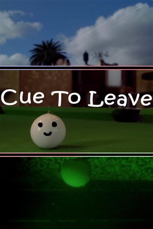 Cue To Leave's poster