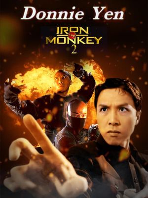 Iron Monkey 2's poster